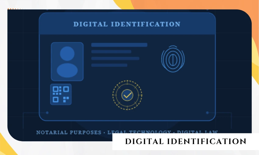 Digital Identification for Notarial Purposes: A Closer Look