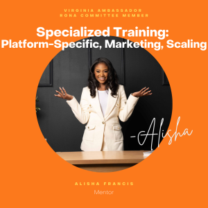 Specialized Training: Platform-Specific, Marketing, Scaling - This includes a one-hour session.