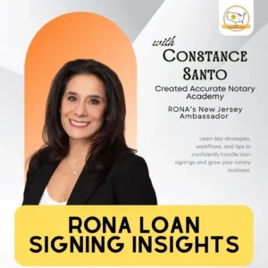 RONA Loan Signing Insights with Constance Santo