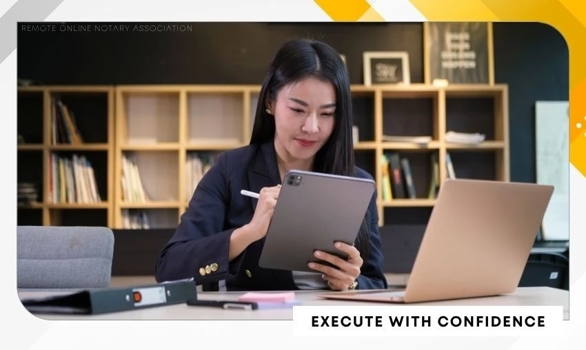 Execute with Confidence: 7 Habits of Successful RON Notaries